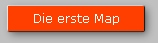 Die erste Map